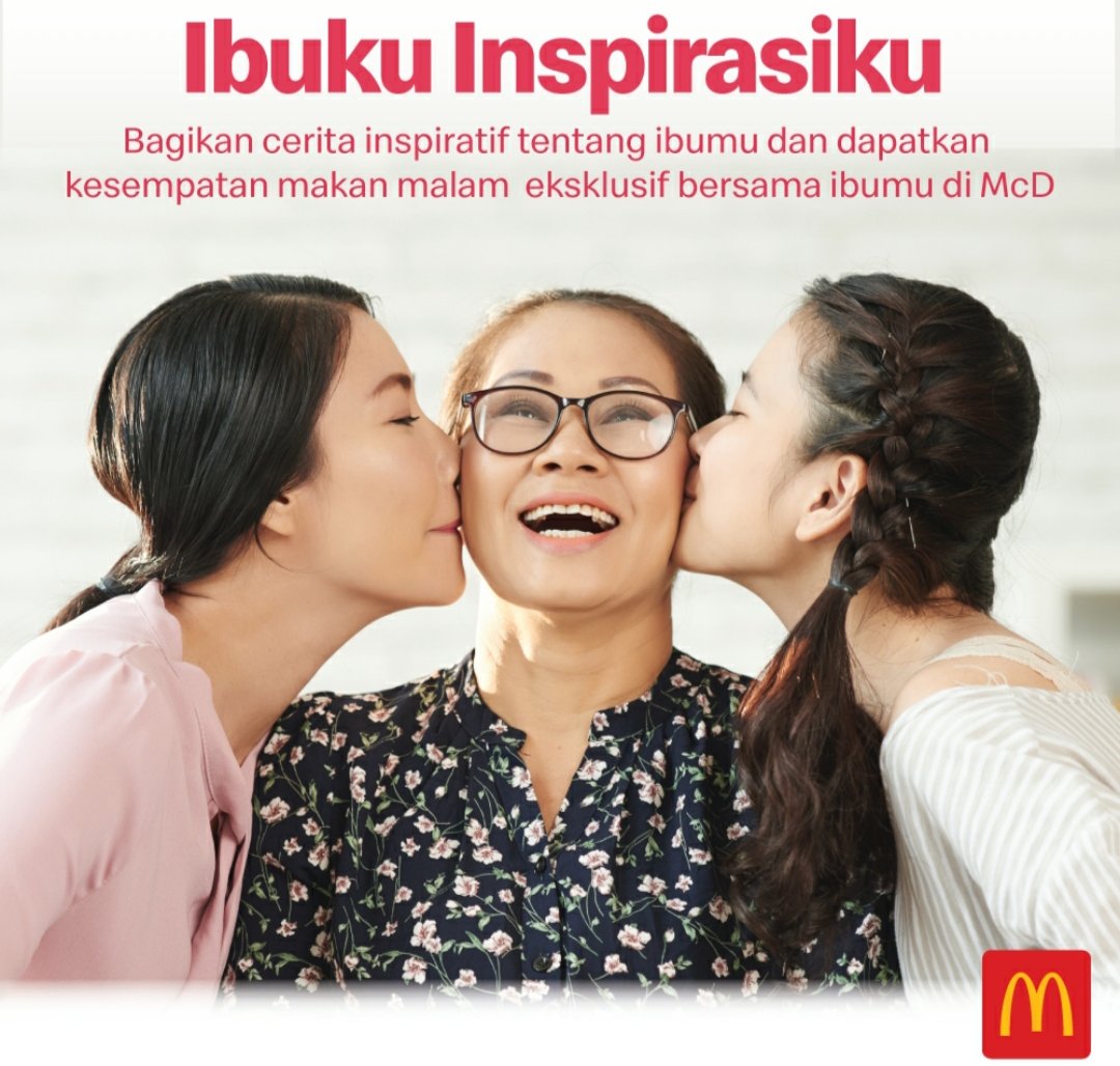 Ibuku Inspirasiku Program Spesial Mcdonalds Indonesia Di Hari Ibu 